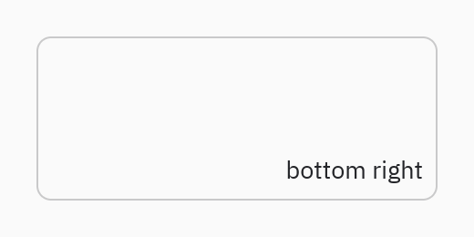 Container: align_x="end", align_y="end"