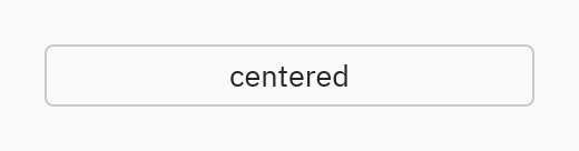Input: align="center"