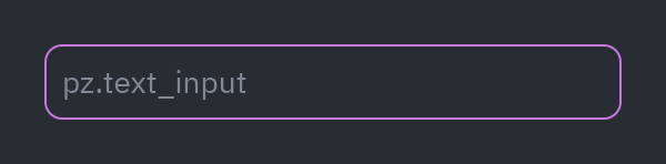 Input: pz.text_input
