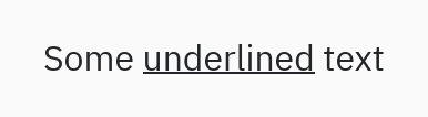 Texto enriquecido: underline=True