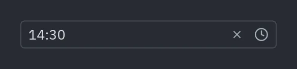 Time picker: "HH:mm"