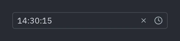 Time picker: "HH:mm:ss"